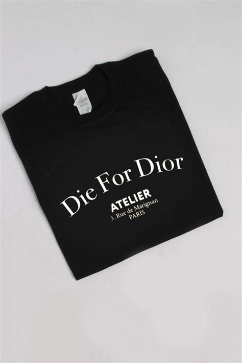 Vintage Die For Dior Shirt 